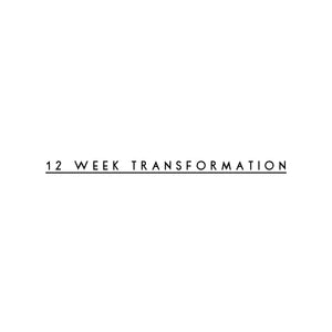 12 WEEK TRANSFORMATION